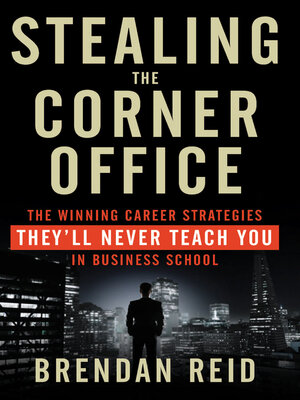 cover image of Stealing the Corner Office